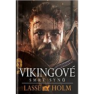 Vikingové Smrt synů - Lasse Holm