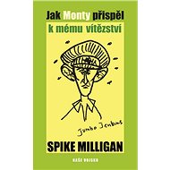 Jak Monty přispěl k mému vítězství - Spike Milligan
