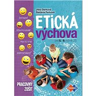 Etická výchova  pre 5.-9.  ročník ZŠ - Jitka Derková; Štefánia Ferková