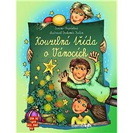 Kouzelná třída o Vánocích - Zuzana Pospíšilová; Drahomír Trsťan