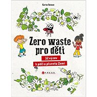 Zero waste pro děti - Karin Balzeau