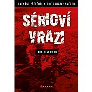 Sérioví vrazi - Jack Rosewood