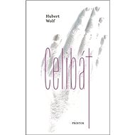 Celibát - Hubert Wolf