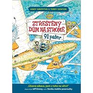 Ztřeštěný dům na stromě 91 pater: 7.díl - Andy Griffiths