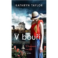 V bouři Dunmor Castle - Kathryn Taylor
