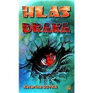 Hlas draka - Katarína Soyka