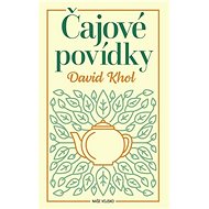 Čajové povídky - David Khol