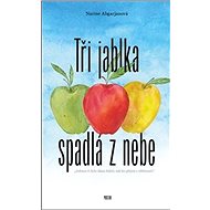 Tři jablka spadlá z nebe - Narine Abgarjanová