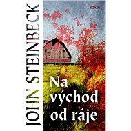 Na východ od ráje - John Steinbeck