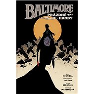Baltimore Prázdné hroby - Christopher Golden; Mike Mignola; Peter Berting