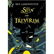 Stín nad Trevírem - Ben Aaronovitch