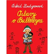 Oslavy v Bullerbyne - Astrid Lindgrenová