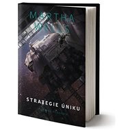 Strategie úniku - Martha Wells