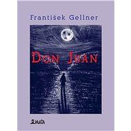 Don Juan - František Gellner