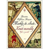 Kruté morality - Donatien A. F. de Sade