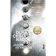Dlhá cesta nadol - Jason Reynolds