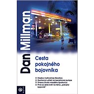 Cesta pokojného bojovníka - Dan Millman