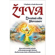 Živa Životná sila Slovanov - Lada Kurovská; Vladimír Kurovskí