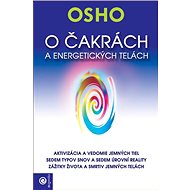 O čakrách a energetických telách - Osho