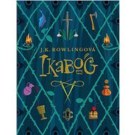 Ikabog - Joanne K. Rowlingová