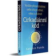 Cirkadiánní kód - Satchin Panda