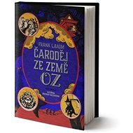 Čaroděj ze země OZ - Lyman Frank Baum