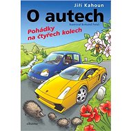 O autech Pohádky na čtyřech kolech - Jiří Kahoun