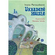 Ukradené housle - Ivana Peroutková
