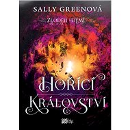Hořící království - Sally Greenová