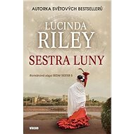 Sestra Luny: Romantická sága Sedm sester 5 - Lucinda Riley