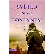 Světlo nad Londýnem - Julia Kelly
