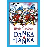 Danka a Janka - Mária Ďuríčková