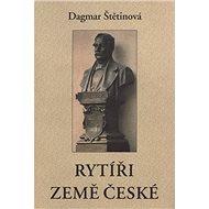 Rytíři Země české - Dagmar Štětinová