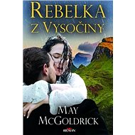 Rebelka z Vysočiny - May McGoldrick