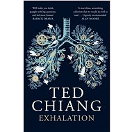 Exhalation - Ted Chiang