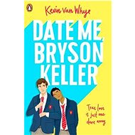 Date Me, Bryson Keller - 