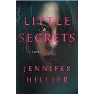 Little Secrets - Jennifer Hillier