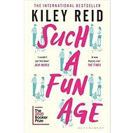 Such a Fun Age - Kiley Reid