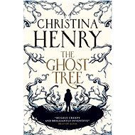 The Ghost Tree - Christina Henry