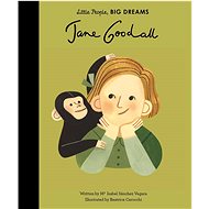 Little People, Big Dreams: Jane Goodal - Isabel Sanchez Vegara
