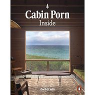 Cabin Porn: Inside - Zach Klein