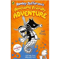 Rowley Jefferson's Awesome Friendly Adventure - Jeff Kinney