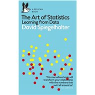 The Art of Statistics: Learning from Data - David Spiegelhalter