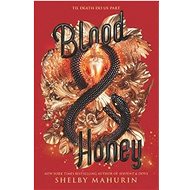 Blood & Honey: Serpent & Dove, Book 2 - Shelby Mahurin