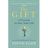The Gift - Edith Eger