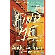 Find Me - André Aciman