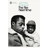 The Fire Next Time - James Baldwin