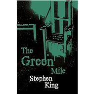 The Green Mile - Stephen King