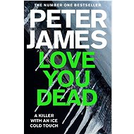 Love You Dead: A Roy Grace Novel - 