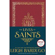 The Lives of Saints - Leigh Bardugo